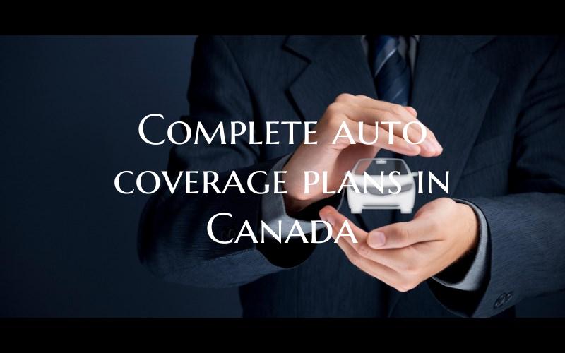 Complete auto coverage plans...