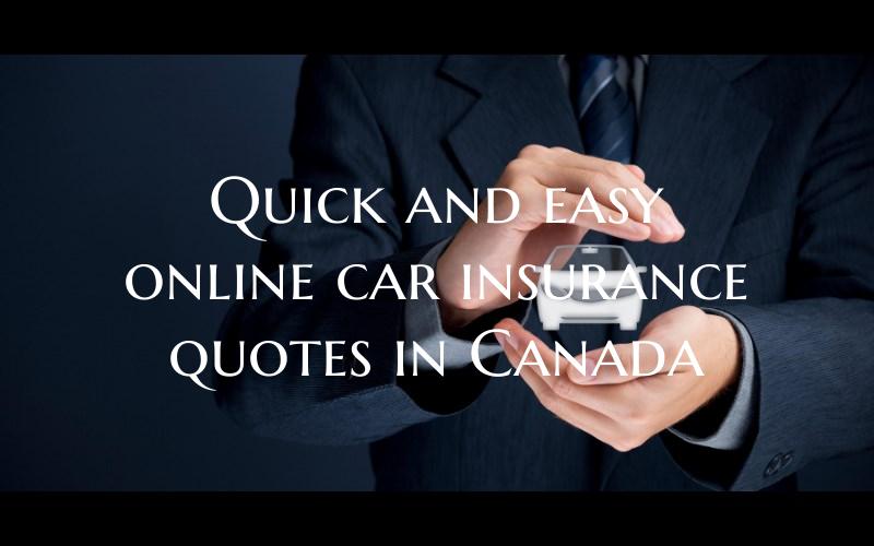 Quick and easy online car insurance quotes in Canada